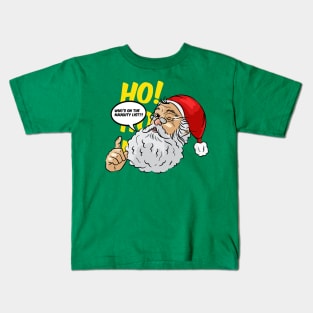 Who's on the Naughty list? Kids T-Shirt